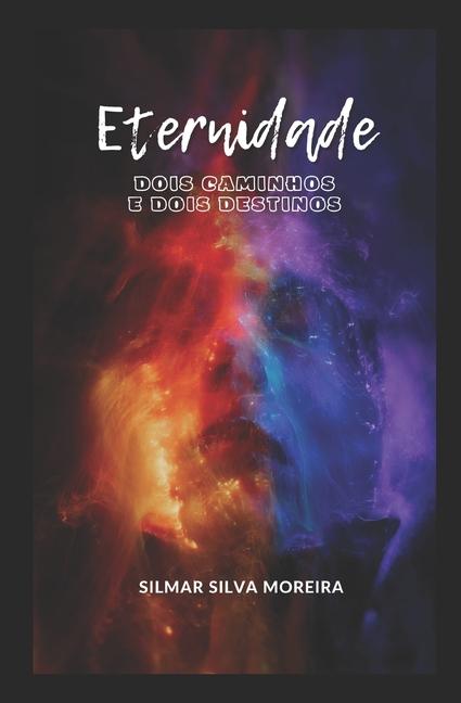 Knjiga Eternidade Silmar Silva Moreira
