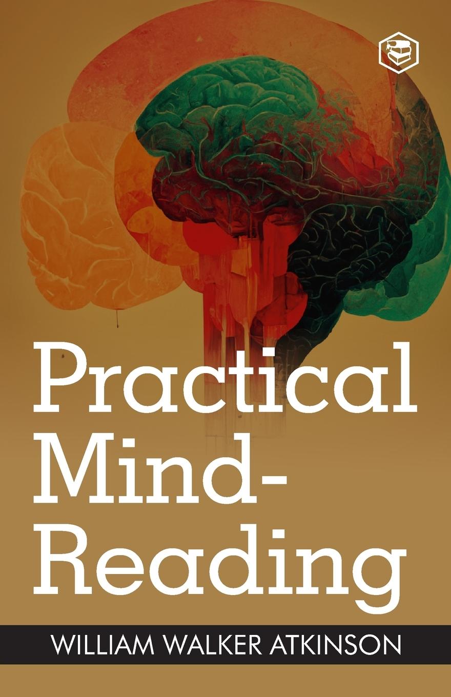 Knjiga Practical Mind-Reading William Walker Atkinson