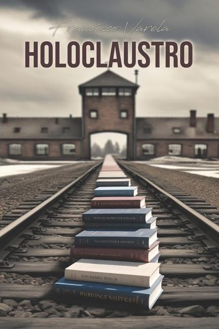 Knjiga Holoclaustro Francisco Varela