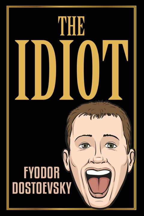 Knjiga The Idiot Fyodor Dostoevsky