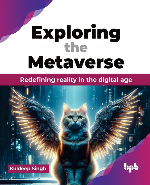 Knjiga Exploring the Metaverse Kuldeep Singh