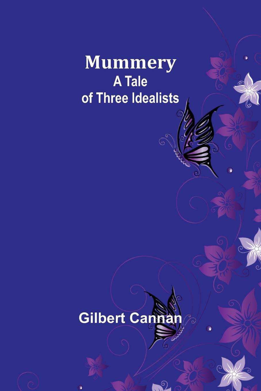 Book Mummery Gilbert Cannan