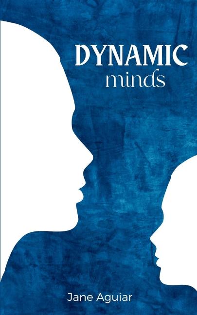 Knjiga Dynamic minds Jane Aguiar