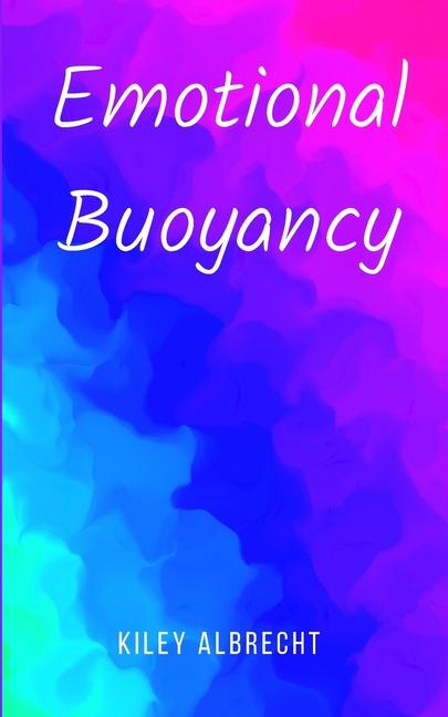 Knjiga Emotional Buoyancy Kiley Albrecht