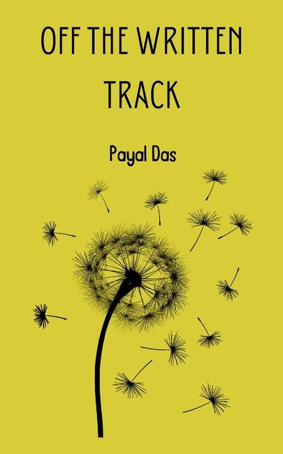 Knjiga Off the Written Track Payal Das
