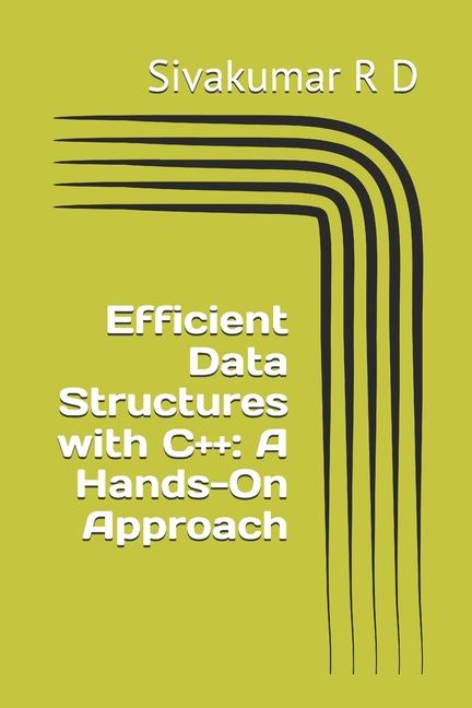 Book Efficient Data Structures with C++ Sivakumar R D