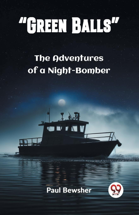 Buch "Green Balls" The Adventures of a Night-Bomber Paul Bewsher