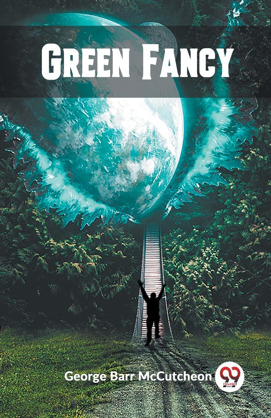 Knjiga Green Fancy George Barr McCutcheon