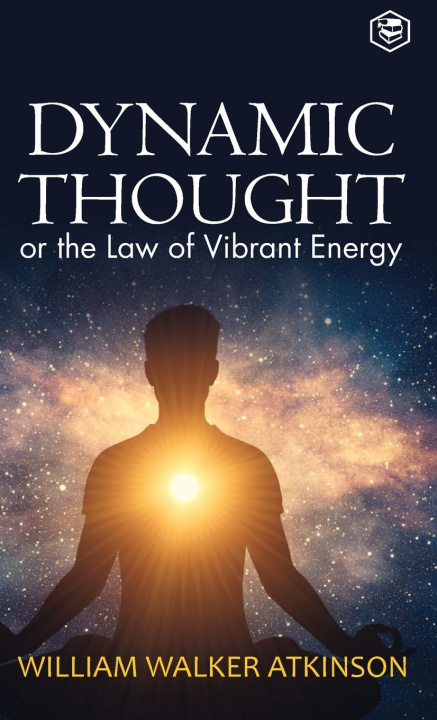 Knjiga Dynamic Thought William Walker Atkinson