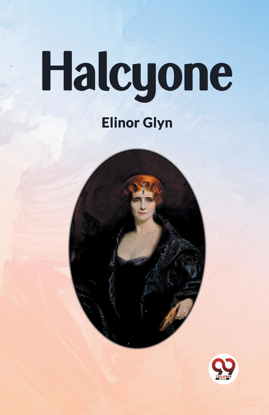Knjiga Halcyone Elinor Glyn
