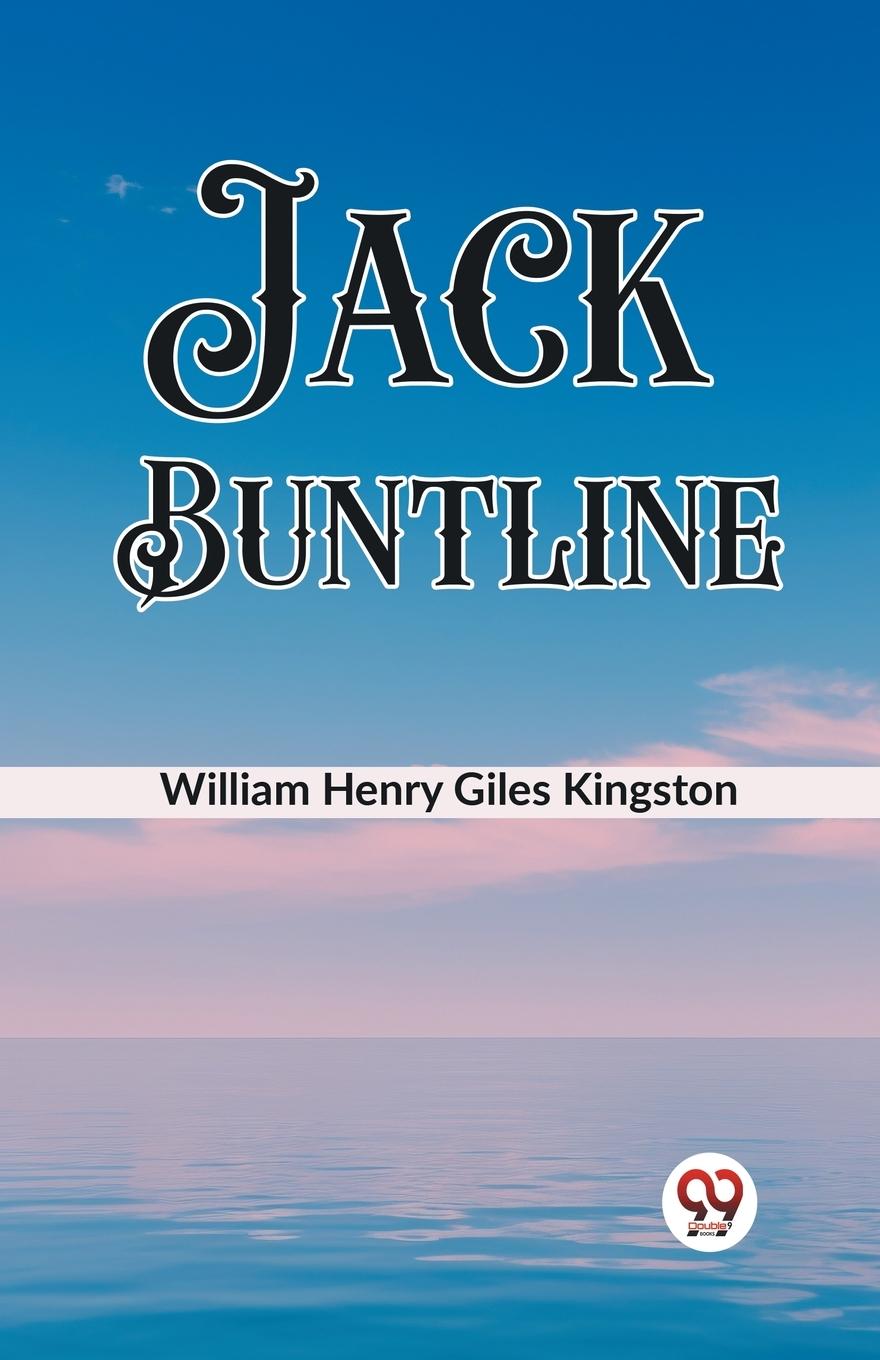 Knjiga Jack Buntline William Henry Giles Kingston