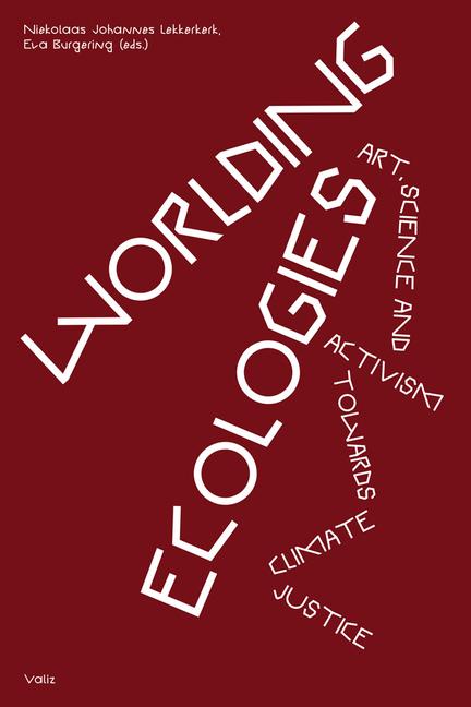 Książka Worlding Ecologies Eva Burgering