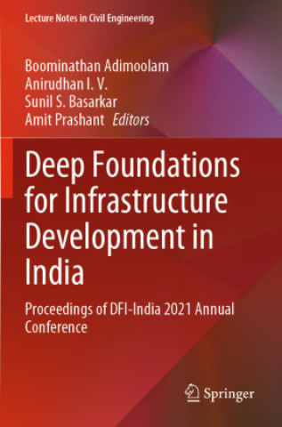 Knjiga Deep Foundations for Infrastructure Development in India Amit Prashant