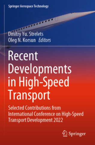 Knjiga Recent Developments in High-Speed Transport Dmitry Yu. Strelets