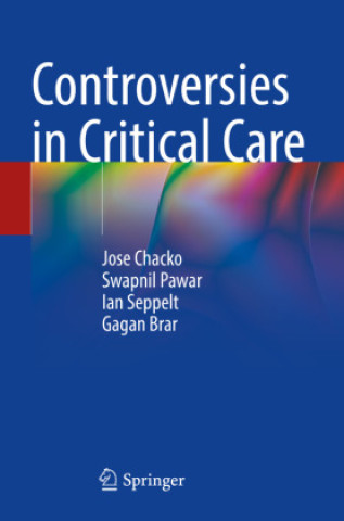 Könyv Controversies in Critical Care Gagan Brar