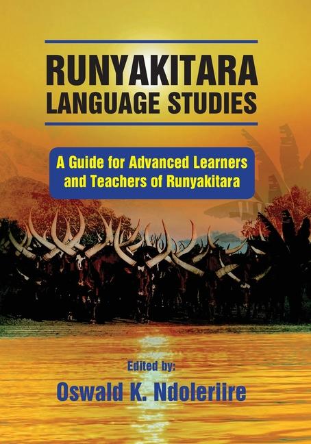Knjiga Runyakitara of language studies Oswald K. Ndoleriire