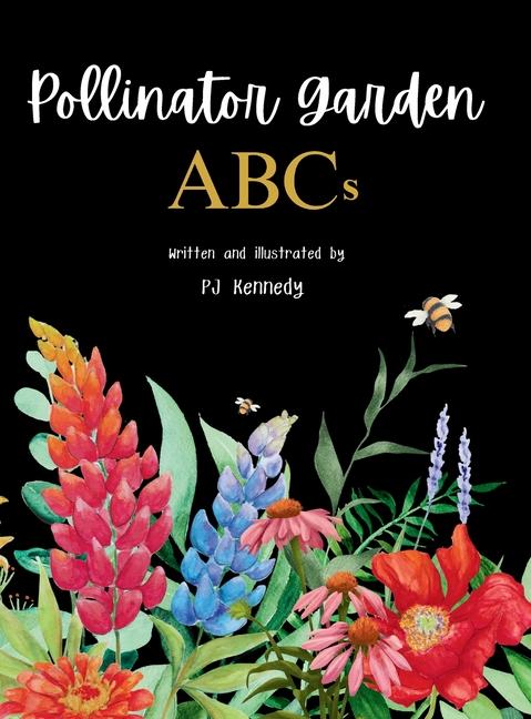 Knjiga Pollinator Garden ABCs PJ Kennedy