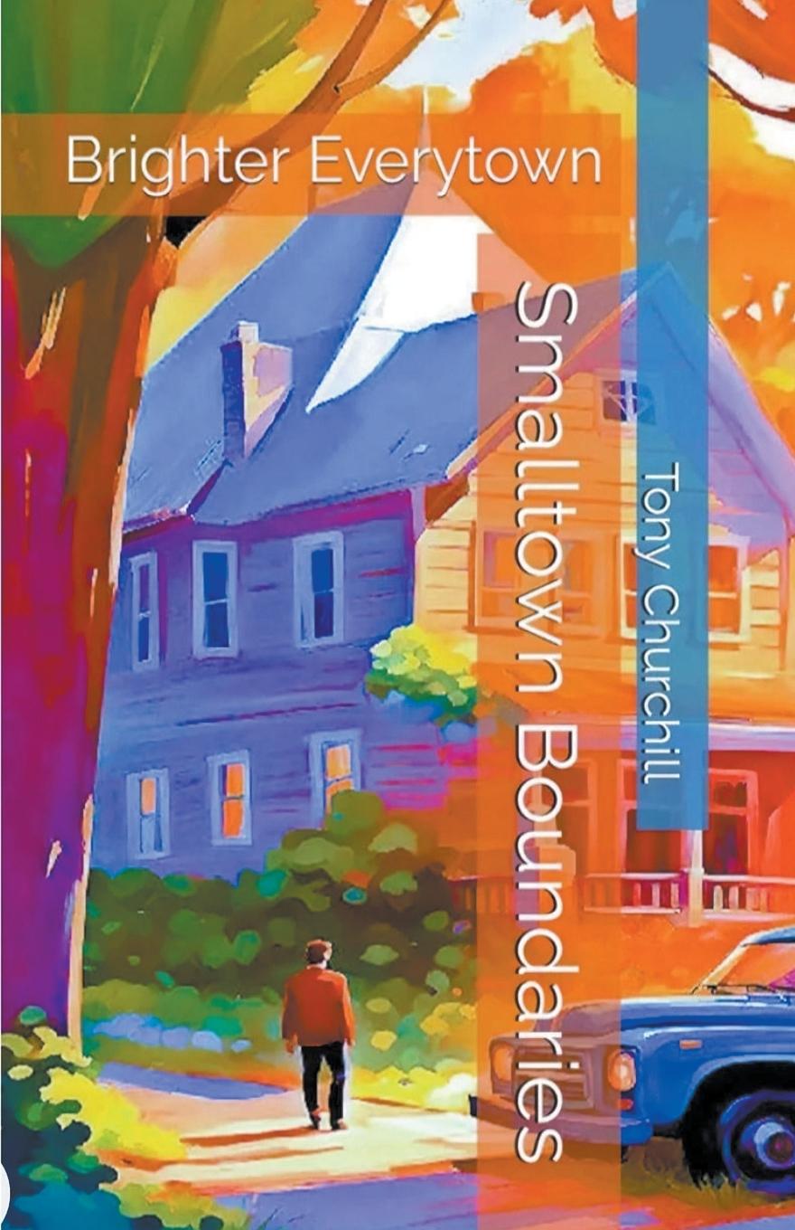 Knjiga Smalltown Boundaries Tony Churchill