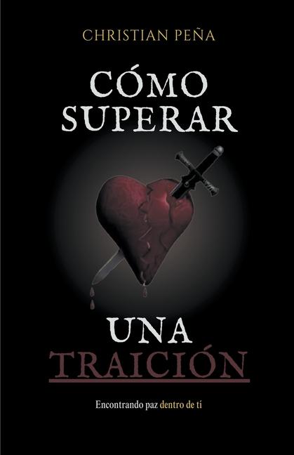 Knjiga Cómo superar una Traición Christian Peña