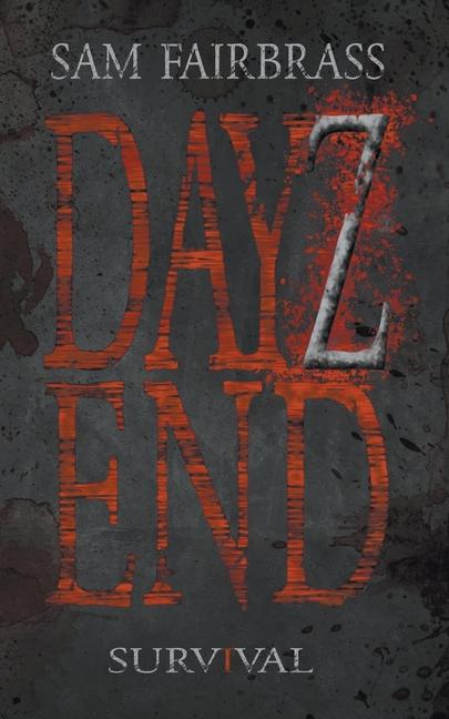Knjiga Dayz End Sam Fairbrass