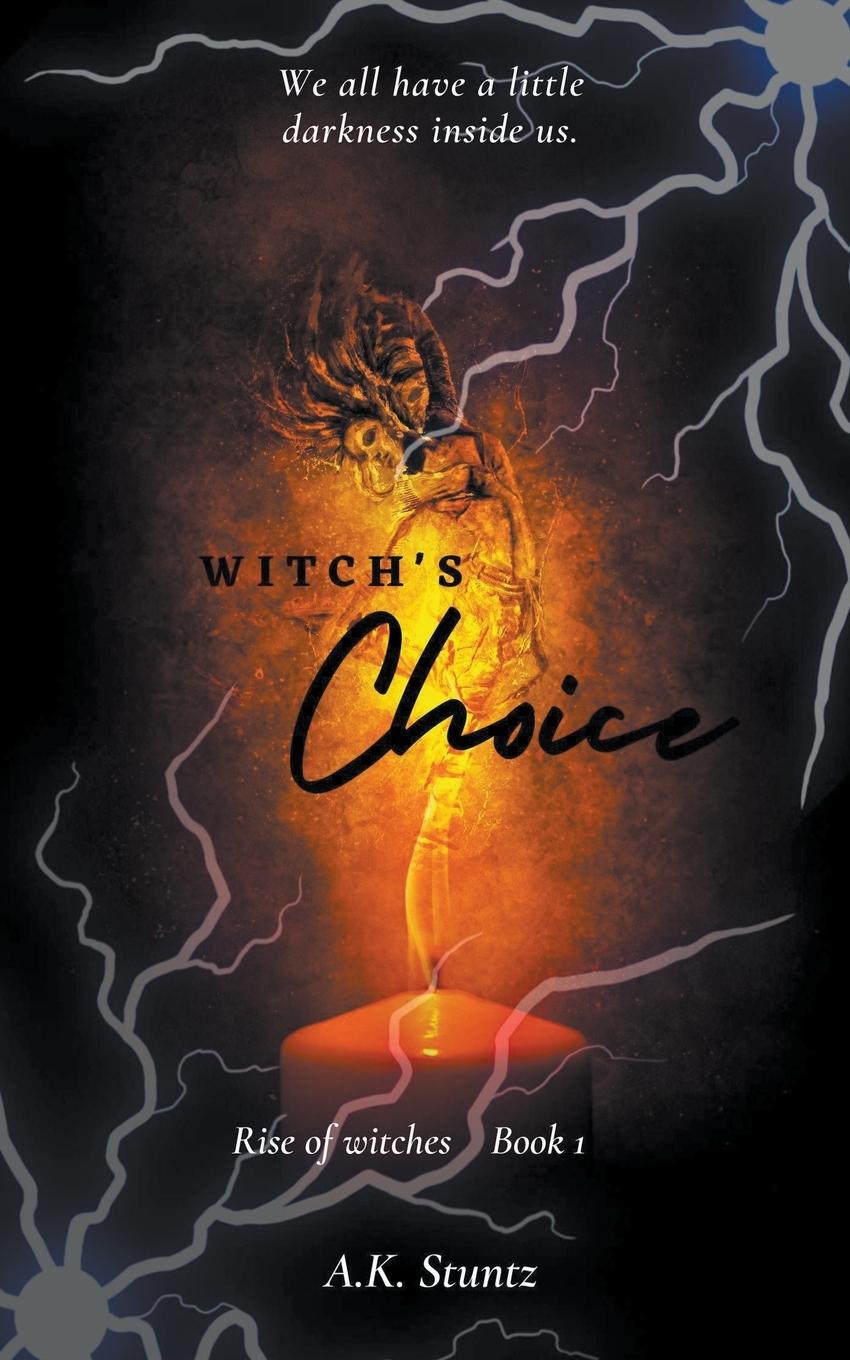 Knjiga Witch's Choice A.K. Stuntz