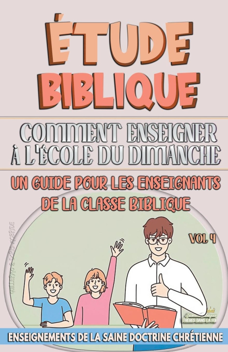 Knjiga Comment Enseigner ? LÉcole du Dimanche Sermons Bibliques