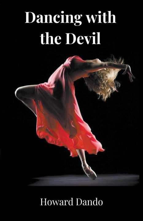 Knjiga Dancing With The Devil Howard Dando
