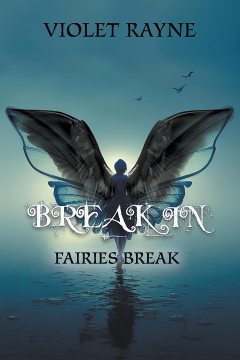 Kniha Break In Violet Rayne