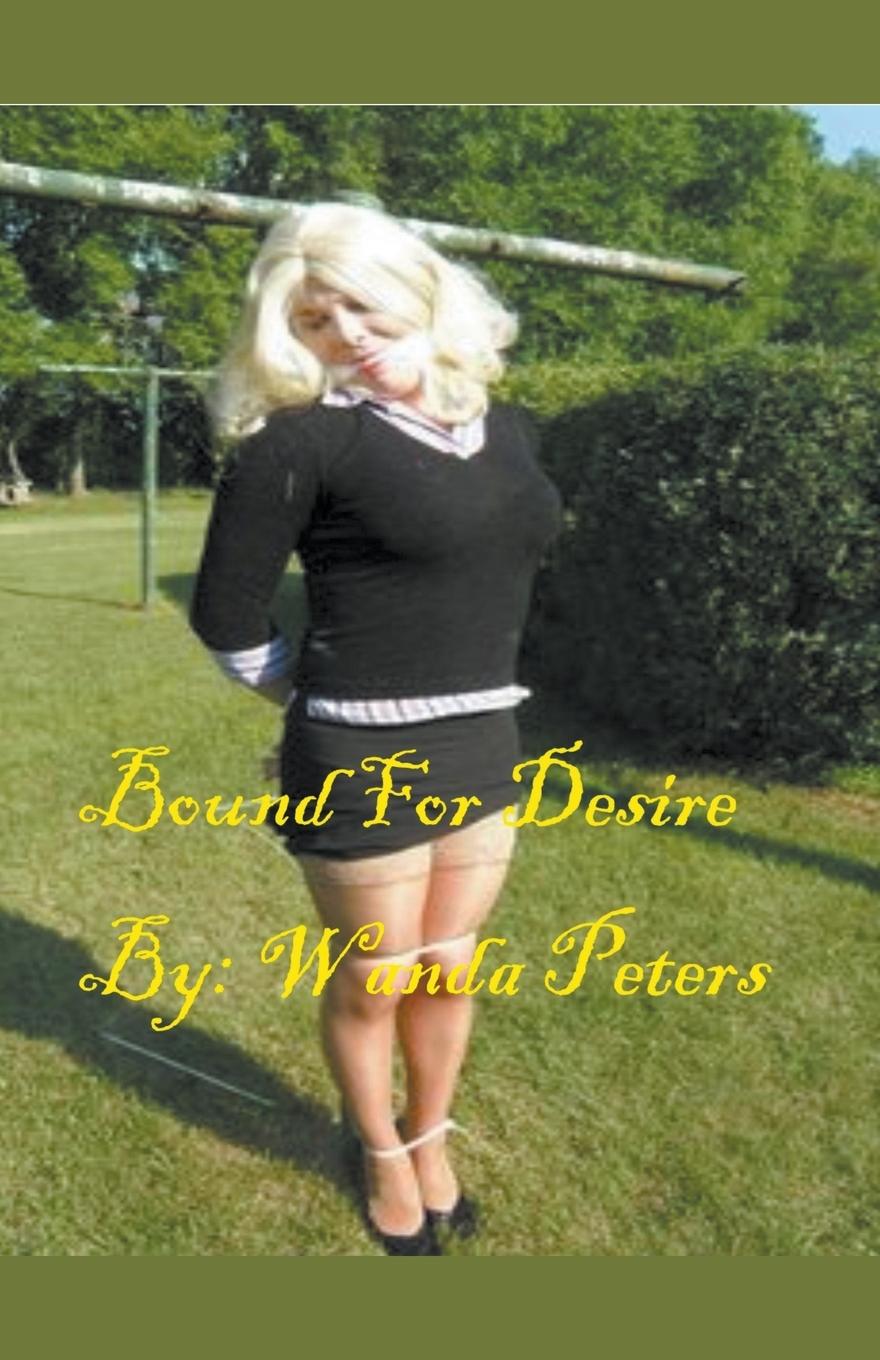 Book Bound For Desire Wanda Peters