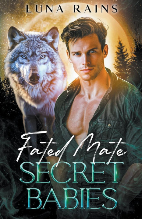 Knjiga Fated Mate Secret Babies Luna Rains