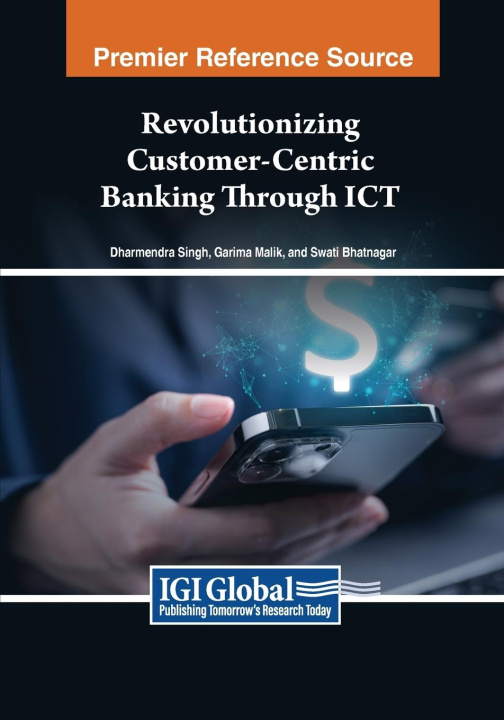 Buch Revolutionizing Customer-Centric Banking Through ICT Garima Malik