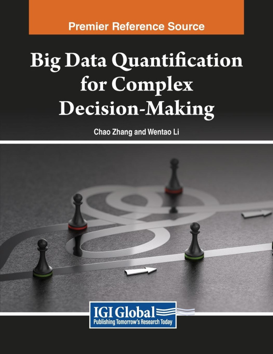 Book Big Data Quantification for Complex Decision-Making Chao Zhang