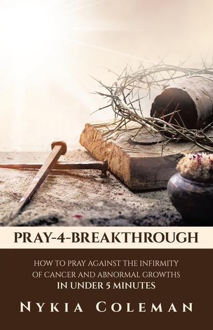 Book Pray-4-Breakthrough Nykia Coleman
