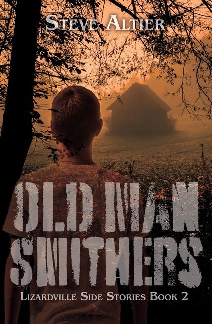 Buch Old Man Smithers Steve Altier