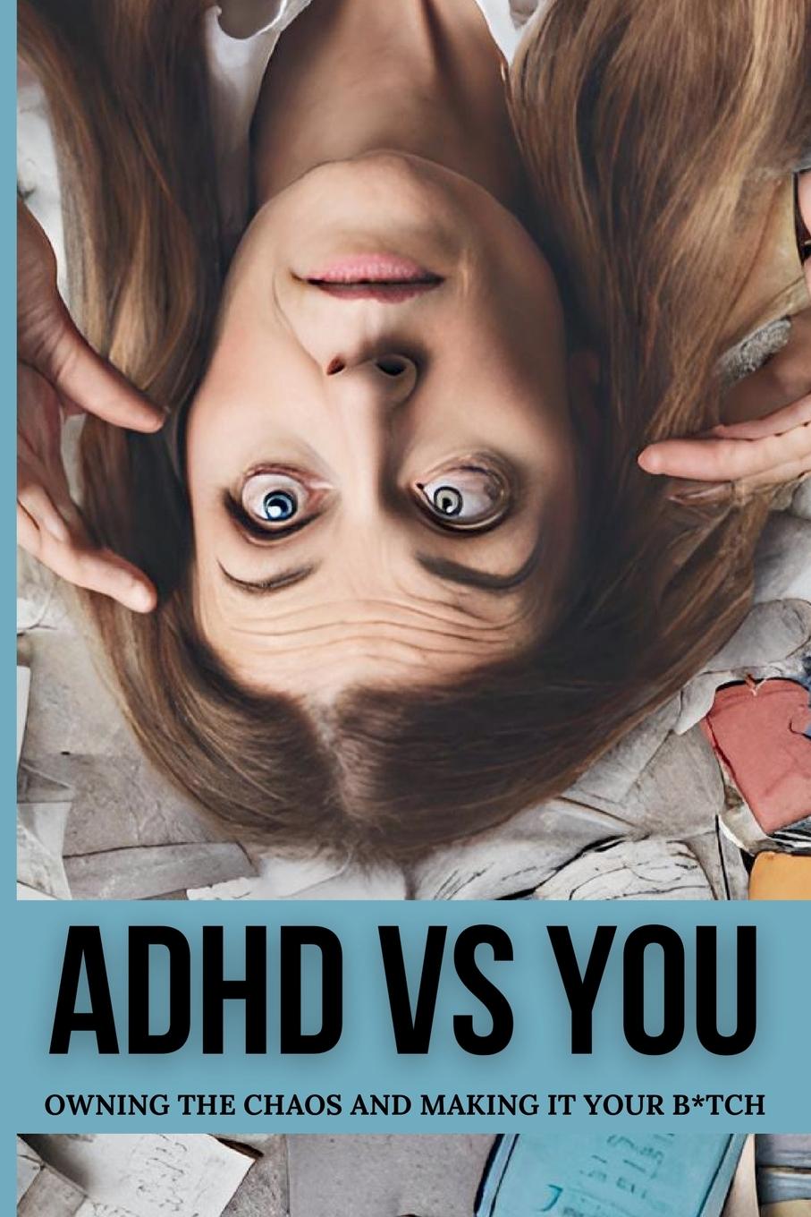 Knjiga ADHD VS. YOU Callie Parker