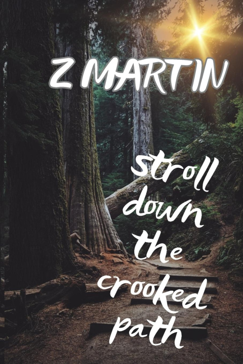 Knjiga Stroll Down the Crooked Path Z Martin