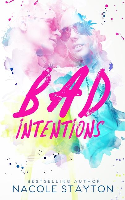 Libro Bad Intentions Nacole Stayton