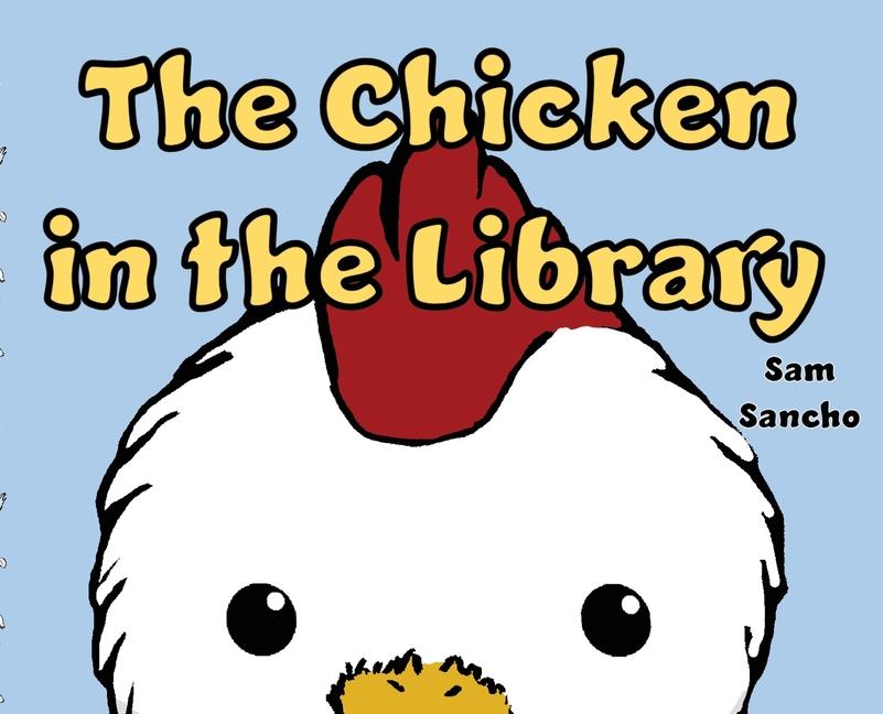 Knjiga The Chicken in the Library Sam Sancho