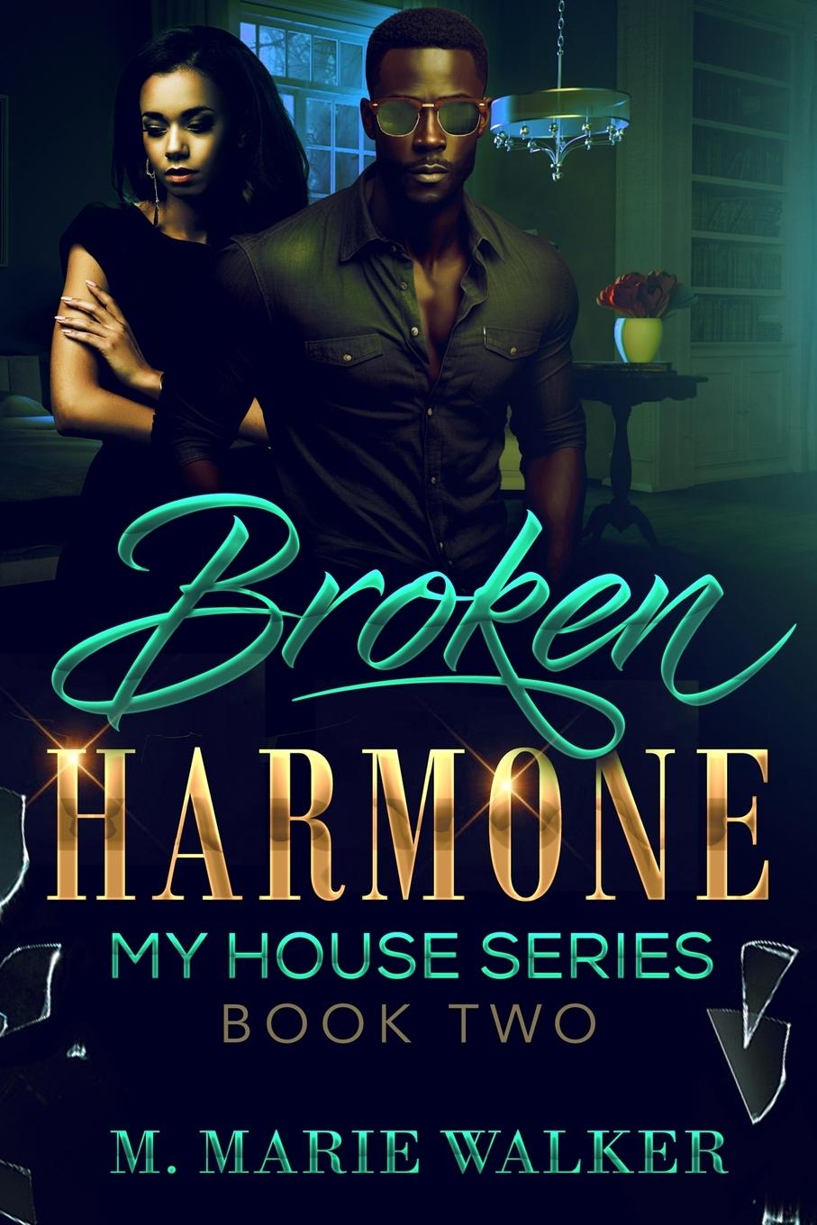 Knjiga Broken Harmone M. Marie Walker