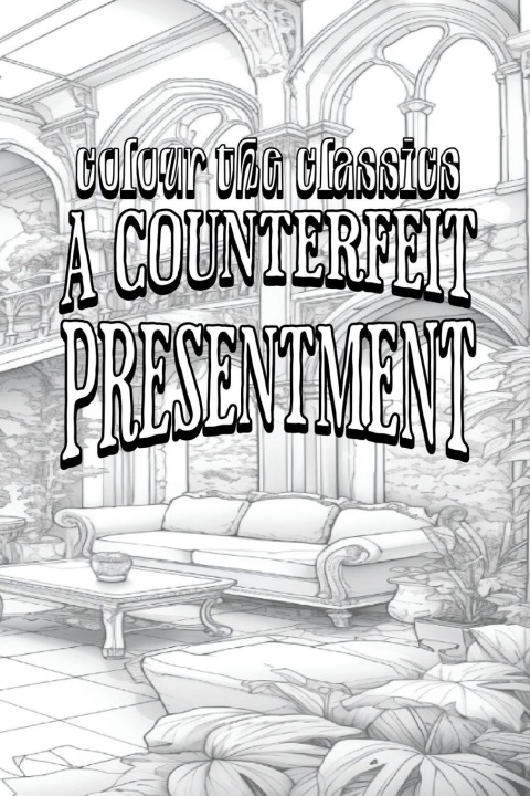 Knjiga A Counterfeit Presentment Colour the Classics