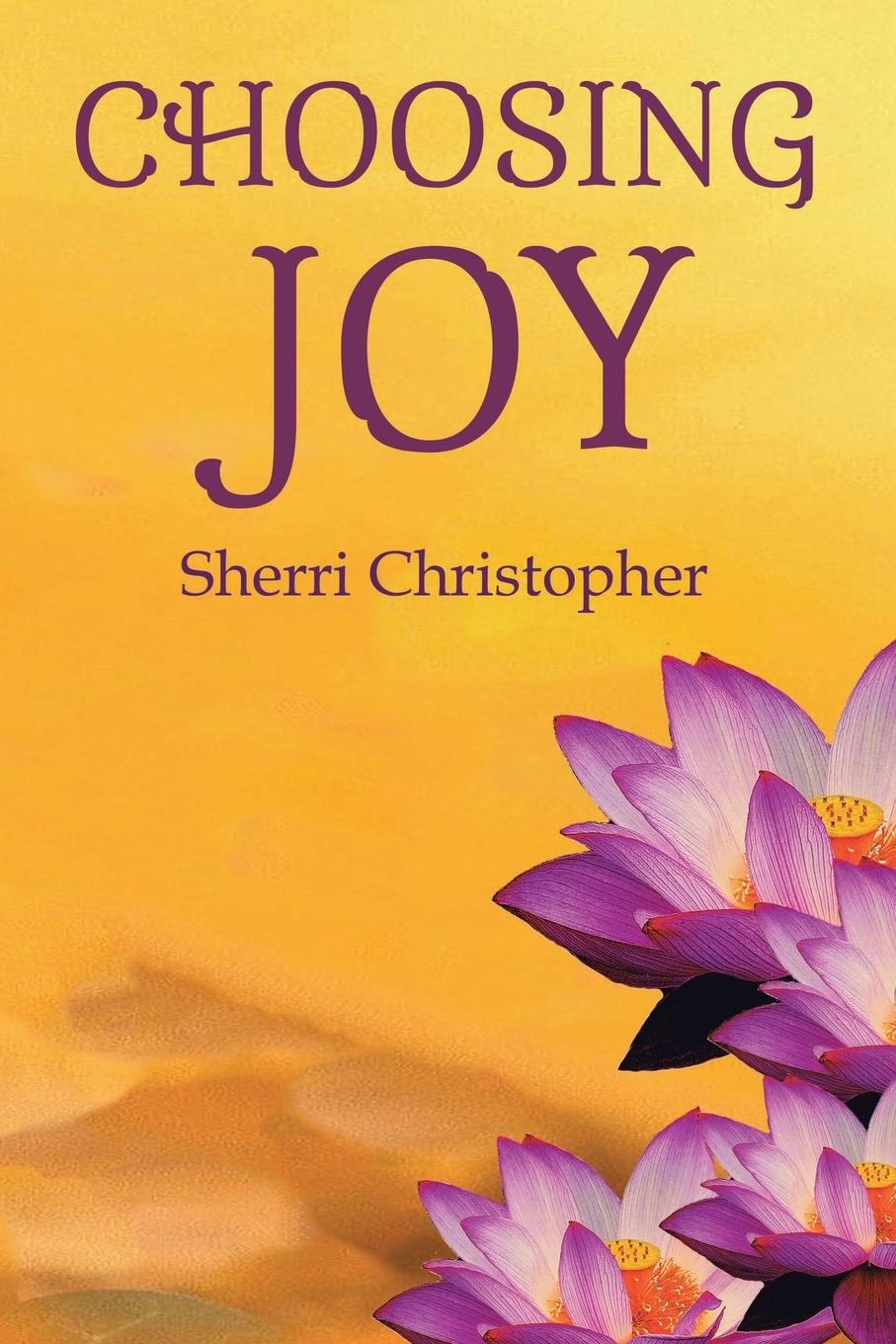 Knjiga CHOOSING JOY Sherri Christopher