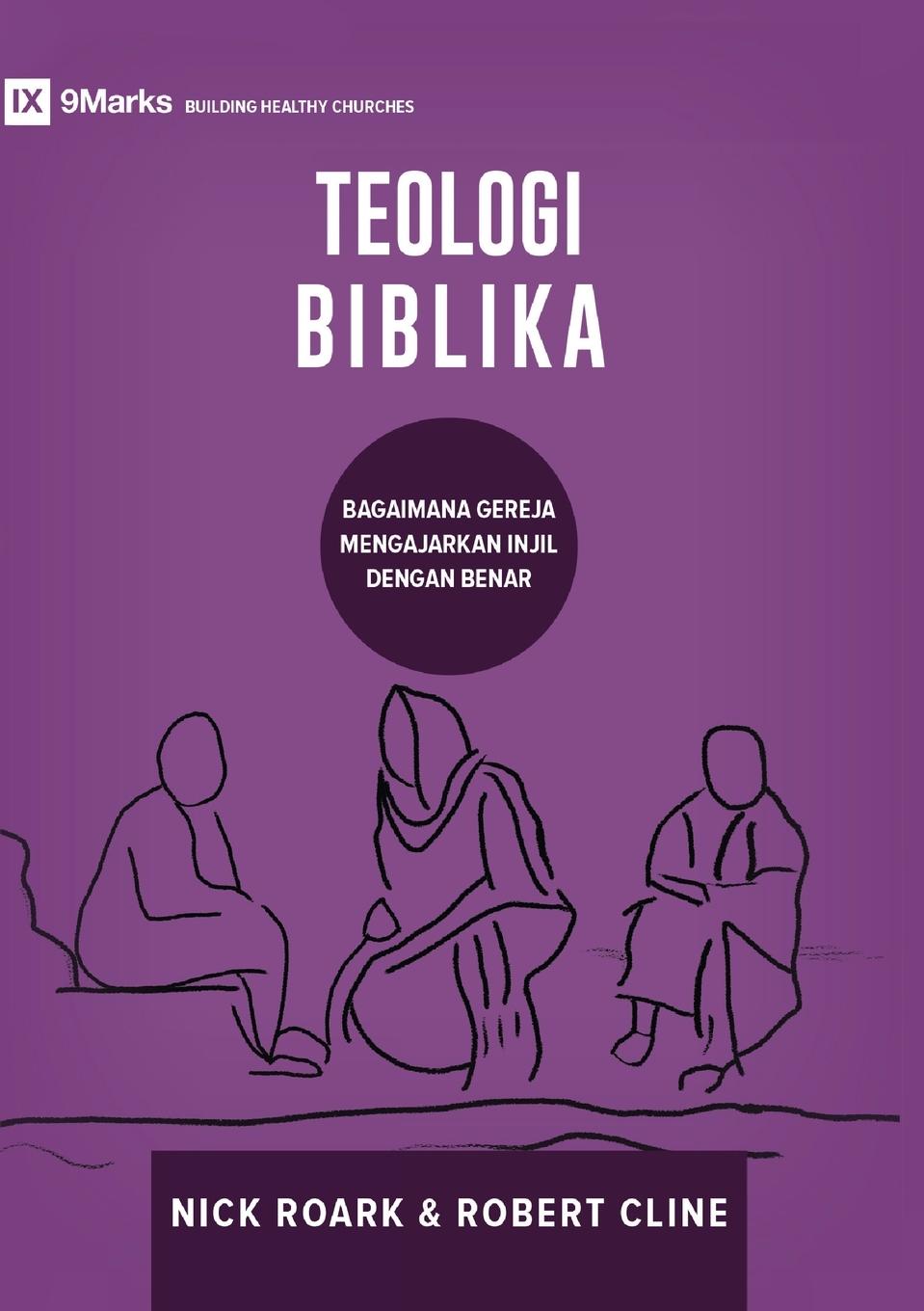 Kniha TEOLOGI BIBLIKA (Biblical Theology) (Indonesian) Robert Cline
