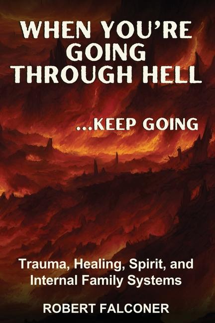 Book When You're Going Through Hell ...Keep Going Robert Falconer