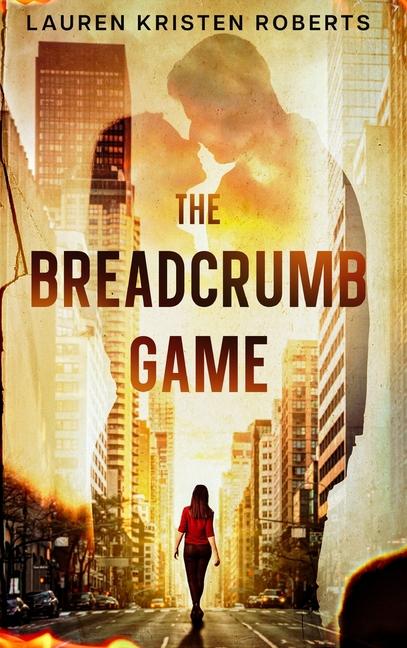 Knjiga The Breadcrumb Game Lauren Kristen Roberts