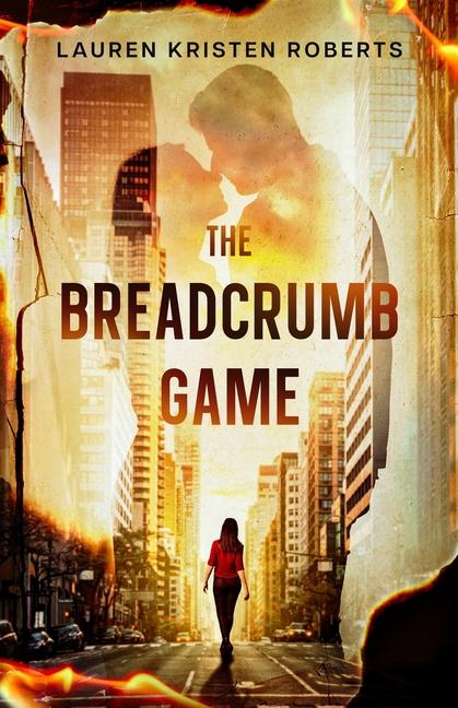 Knjiga The Breadcrumb Game Lauren Kristen Roberts