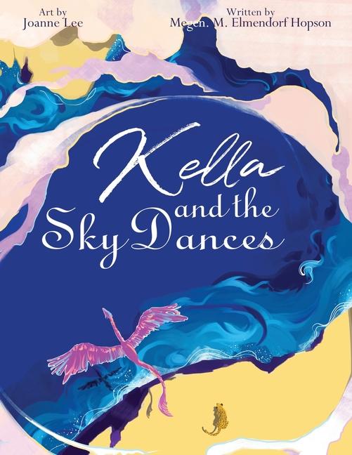 Book Kella and the Sky Dances M. M. Elmendorf Hopson