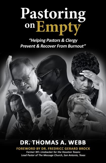 Knjiga Pastoring on Empty Dr. Thomas A. Webb