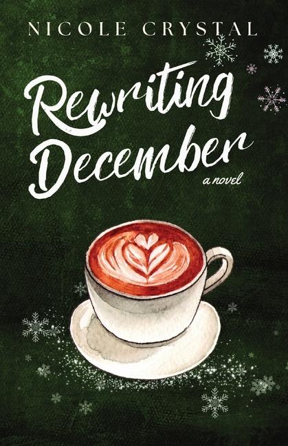Knjiga Rewriting December Nicole Crystal