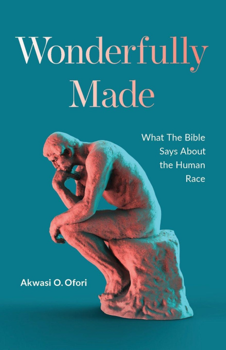 Knjiga Wonderfully Made Akwasi O Ofori