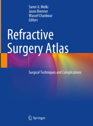 Livre Refractive Surgery Atlas Samir A. Melki